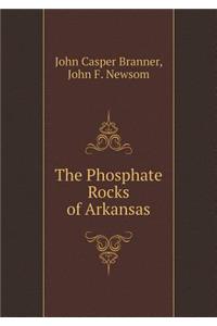 The Phosphate Rocks of Arkansas