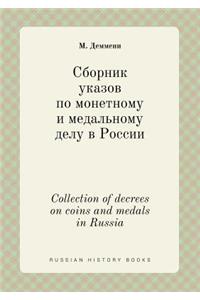 Collection of Decrees on Coins and Medals in Russia