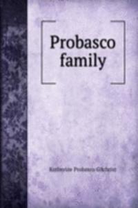PROBASCO FAMILY