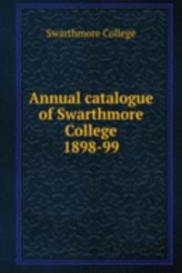 Annual catalogue of Swarthmore College