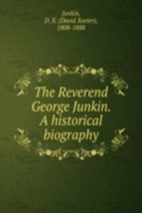 Reverend George Junkin. A historical biography