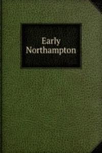 Early Northampton