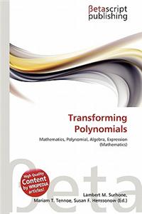 Transforming Polynomials