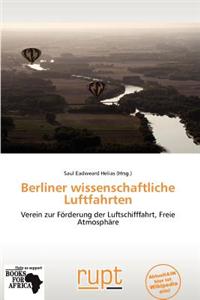 Berliner Wissenschaftliche Luftfahrten