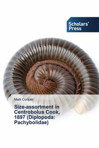 Size-assortment in Centrobolus Cook, 1897 (Diplopoda