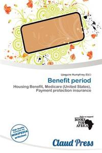Benefit Period