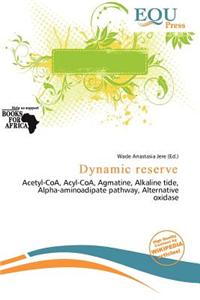 Dynamic Reserve
