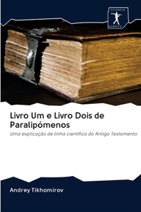 Livro Um e Livro Dois de Paralipómenos