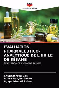 Évaluation Pharmaceutico-Analytique de l'Huile de Sésame