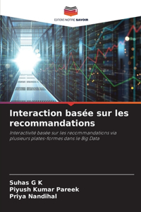 Interaction basée sur les recommandations
