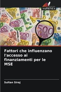 Fattori che influenzano l'accesso ai finanziamenti per le MSE