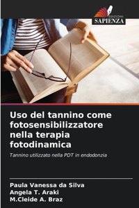 Uso del tannino come fotosensibilizzatore nella terapia fotodinamica