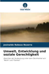 Umwelt, Entwicklung und soziale Gerechtigkeit