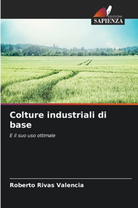 Colture industriali di base