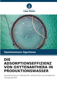 Die Adsorptionseffizienz Von Oxytenanthera in Produktionswasser