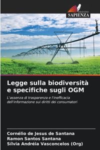 Legge sulla biodiversità e specifiche sugli OGM