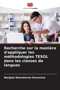 Recherche sur la manière d'appliquer les méthodologies TESOL dans les classes de langues