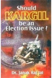 Should Kargil be an Election Issue?
