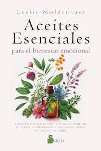 Aceites Esenciales Para El Bienestar Emocional