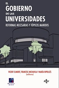El gobierno de las universidades: Reformas necesarias y topicos manidos