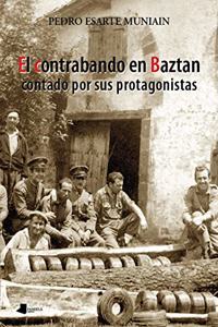 Contrabando en baztan contado por sus protagonistas, el