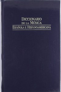 Diccionario de la musica espanola e hispanoamericana / Dictionary of Spanish and Latin American music: 2 (Fondos Distribuidos)
