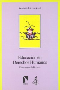 EducaciÂ¢n en derechos humanos: Propuestas didacticas
