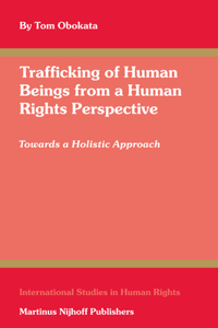 Trafficking of Human Beings from a Human Rights Perspective