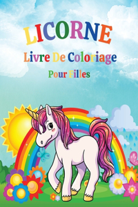 Licorne - Livre De Coloriage Pour Filles