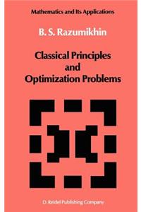 Classical Principles and Optimization Problems