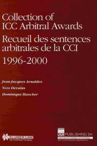 Collection of ICC Arbitral Awards 1996-2000 / Recueil Des Sentences Arbitrales de la CCI 1996-2000
