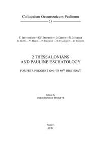 2 Thessalonians and Pauline Eschatology