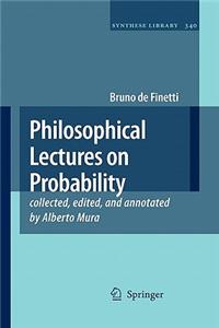 Philosophical Lectures on Probability