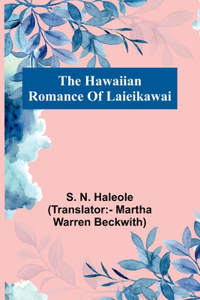 Hawaiian Romance Of Laieikawai