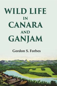 Wild Life in Canara and Ganjam