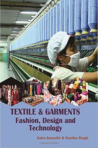 Textile & Garments: Fashion Design and Technology