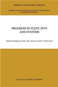 Progress in Fuzzy Sets and Systems