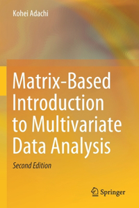 Matrix-Based Introduction to Multivariate Data Analysis