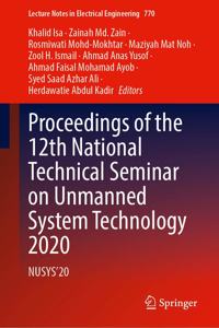 Proceedings of the 12th National Technical Seminar on Unmanned System Technology 2020