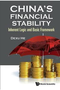 China's Financial Stability: Inherent Logic And Basic Framework