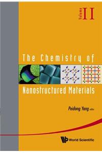 Chemistry Of Nanostructured Materials, The - Volume Ii: 2