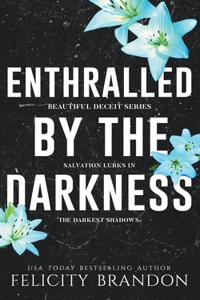 Enthralled By The Darkness