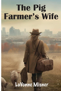 Pig Farmer's Wife