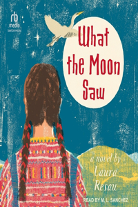 What the Moon Saw