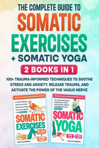 The Complete Guide to Somatic Exercises + Somatic Yoga