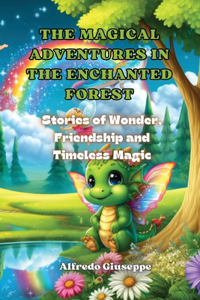 Magical Adventures in the Enchanted Forest