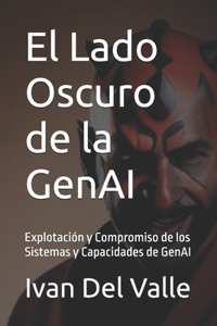 Lado Oscuro de la GenAI