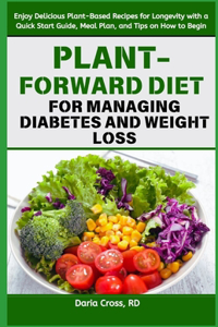 Plant-Forward Diet for Managing Diabetes and Weight Loss