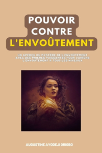 Pouvoir Contre Envoûtement