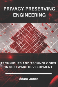 Privacy-Preserving Engineering